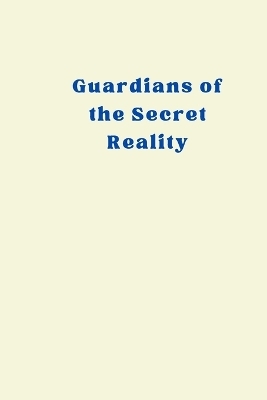 Guardians of the Secret Reality - Brooklyn Max
