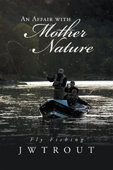 Affair with Mother Nature -  Jwtrout