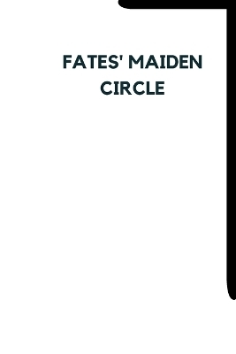 Fates' Maiden Circle - Sam Rayden