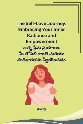 The Self-Love Journey -  Akriti