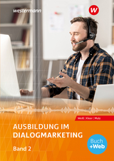 Ausbildung im Dialogmarketing - Joachim Molz, Joachim Weiß, Michael Kleer