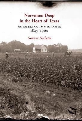 Norsemen Deep in the Heart of Texas - Gunnar Tore Nerheim
