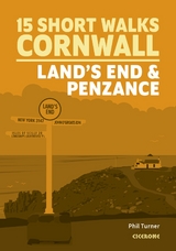 Short Walks in Cornwall: Land's End and Penzance - Phil Turner