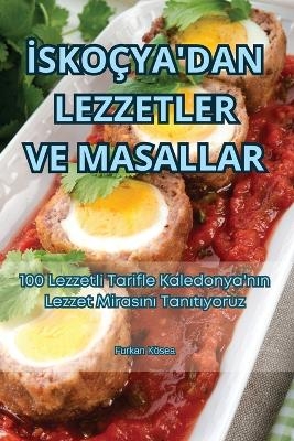 İskoçya'dan Lezzetler Ve Masallar -  Furkan Kösea