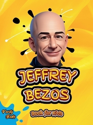 JEFFREY BEZOS BOOK FOR KIDS - Verity Books