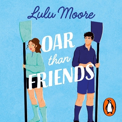 Oar Than Friends - Lulu Moore