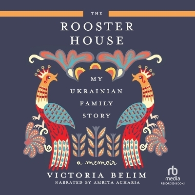 The Rooster House - Victoria Belim