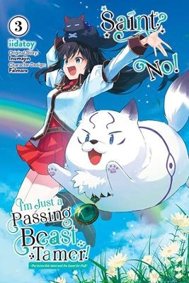 Saint? No! I'm Just a Passing Beast Tamer!, Vol. 3 The Invincible Saint and the Quest for Fluff -  Inumajin