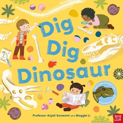 Dig, Dig, Dinosaur - Anjali Goswami