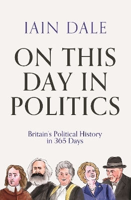 On This Day in Politics - Iain Dale