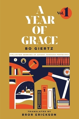 A Year of Grace, Volume 1 - Bo Giertz