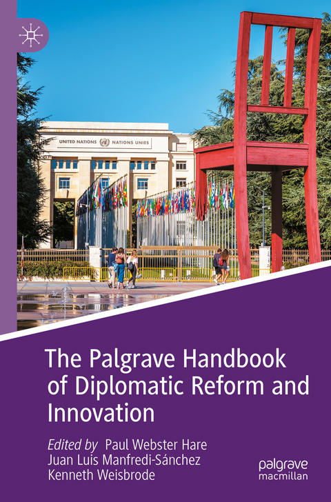 The Palgrave Handbook of Diplomatic Reform and Innovation - 