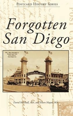 Forgotten San Diego - David Marshall, Eileen Magno