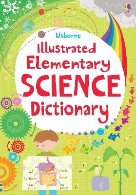 Illustrated Elementary Science Dictionary - Lisa Jane Gillespie, Sarah Khan