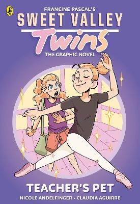 Sweet Valley Twins The Graphic Novel: Teacher's Pet - Francine Pascal, Nicole Andelfinger