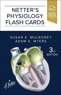 Netter's Physiology Flash Cards - Susan Mulroney, Adam Myers