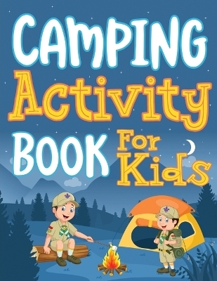Camping Activity Book for Kids - Ahoy Publications