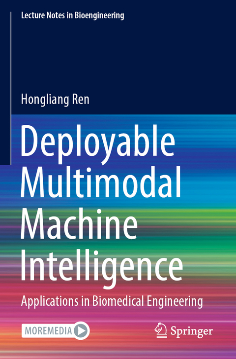 Deployable Multimodal Machine Intelligence - Hongliang Ren