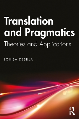 Translation and Pragmatics - Louisa Desilla