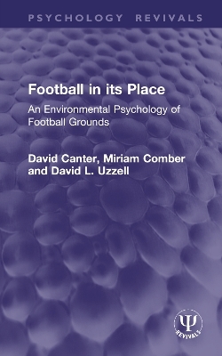 Football in its Place - David Canter, Miriam Comber, David L. Uzzell