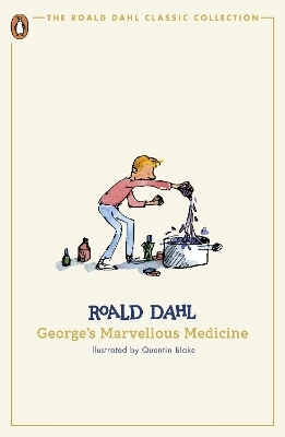 George's Marvellous Medicine - Roald Dahl