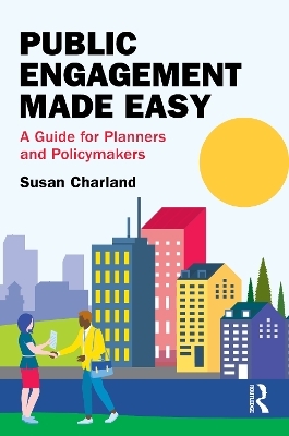 Public Engagement Made Easy - Susan Charland