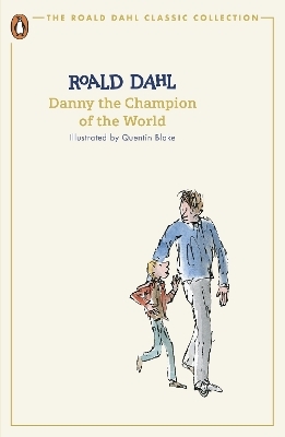 Danny the Champion of the World - Roald Dahl