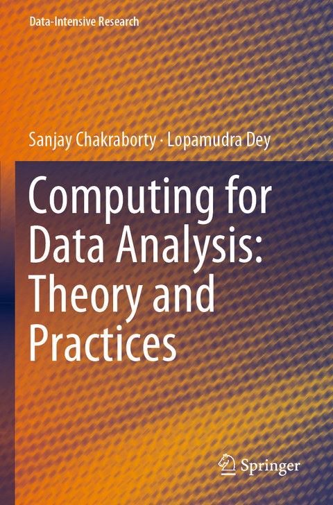 Computing for Data Analysis: Theory and Practices - Sanjay Chakraborty, Lopamudra Dey