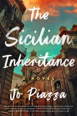 The Sicilian Inheritance - Jo Piazza