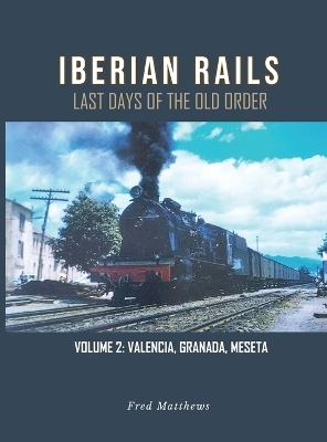 Iberian Rails -  Fred Matthews