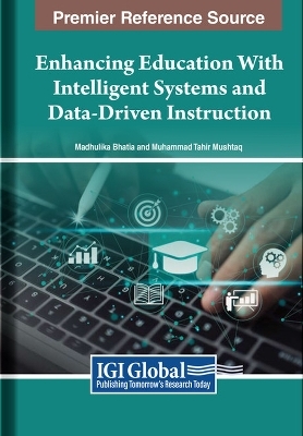 Enhancing Education With Intelligent Systems and Data-Driven Instruction - 