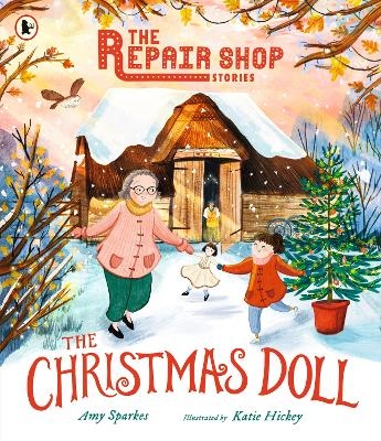 The Repair Shop Stories: The Christmas Doll - Amy Sparkes