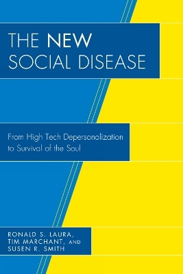 The New Social Disease - Ronald S. Laura, Tim Marchant, Susen R. Smith