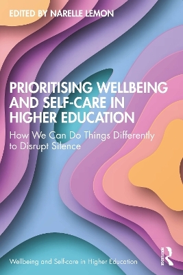 Prioritising Wellbeing and Self-Care in Higher Education - 