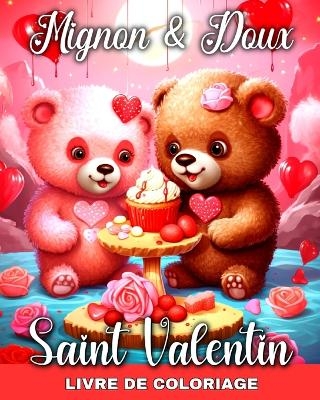 Mignon et Doux - Livre de Coloriage Saint Valentin - Lucy Riley