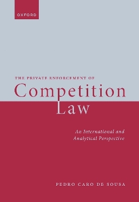 The Private Enforcement of Competition Law - Pedro Caro de Sousa
