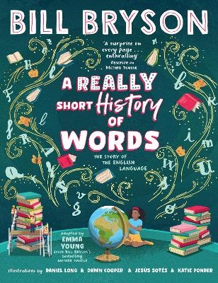 A Really Short History of Words - Bill Bryson