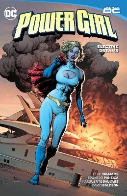 Power Girl Vol. 1: Electric Dreams - Leah Williams, Eduardo Pansica