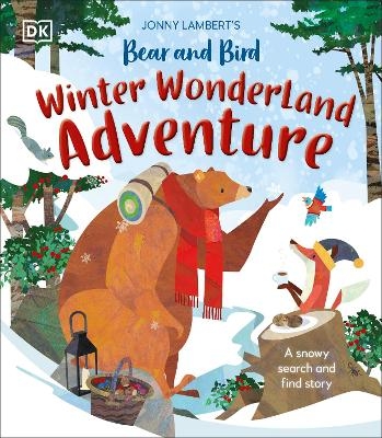 Jonny Lambert's Bear and Bird Winter Wonderland Adventure - Jonny Lambert