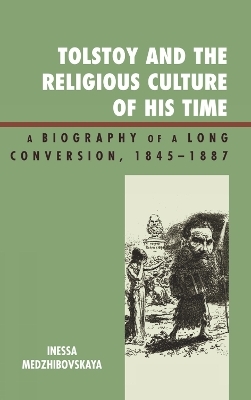 Tolstoy and the Religious Culture of His Time - Inessa Medzhibovskaya