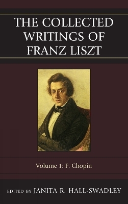 The Collected Writings of Franz Liszt