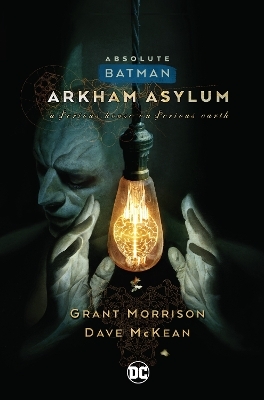 Absolute Batman: Arkham Asylum - Grant Morrison, Dave McKean