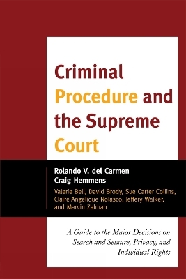 Criminal Procedure and the Supreme Court - Rolando V. Del Carmen, Craig Hemmens