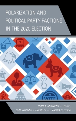 Polarization and Political Party Factions in the 2020 Election - 