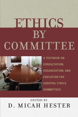 Ethics by Committee - Micah D. Hester