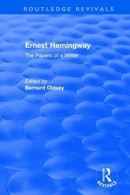 Routledge Revivals: Ernest Hemingway (1981) - 