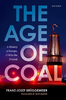 The Age of Coal - Franz-Josef Brüggemeier