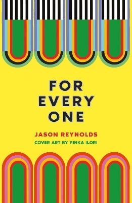 For Every One - Jason Reynolds