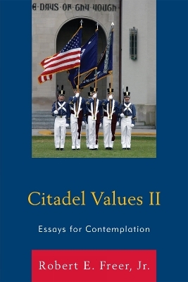Citadel Values II - Robert E. Freer