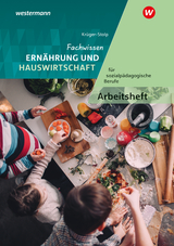 Fachwissen Ernährung und Hauswirtschaft für sozialpädagogische Berufe - Katja Krüger-Stolp